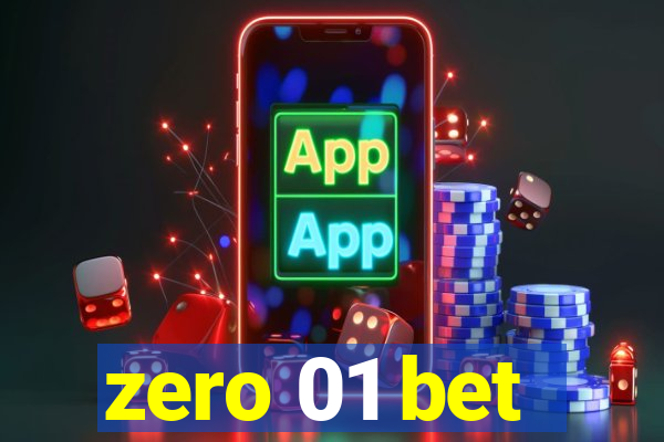 zero 01 bet