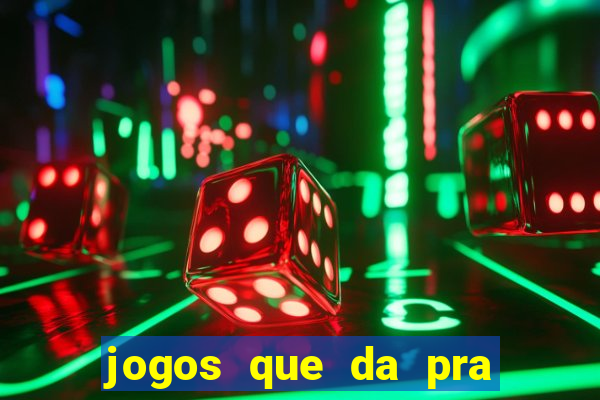 jogos que da pra sacar dinheiro