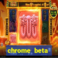 chrome beta download pc