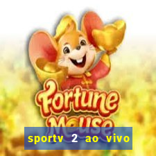 sportv 2 ao vivo mega canais