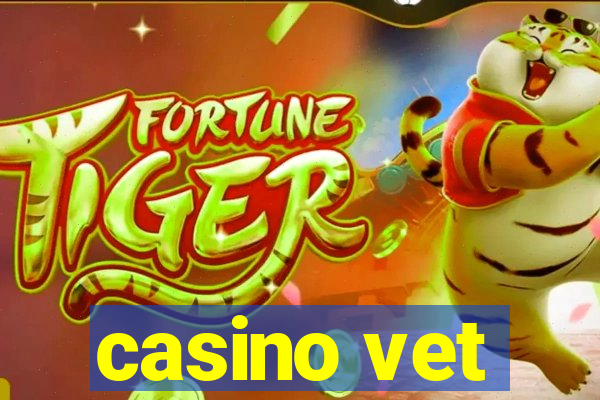 casino vet