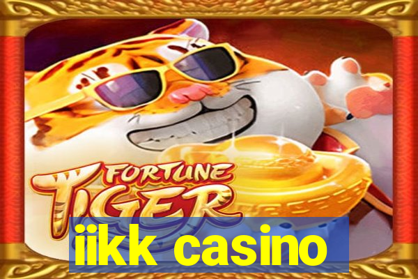 iikk casino