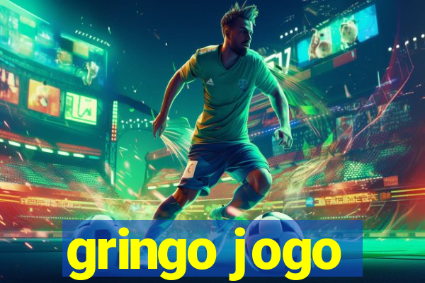 gringo jogo