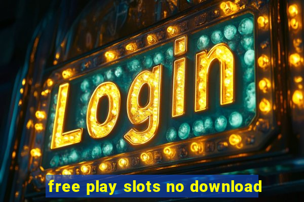 free play slots no download