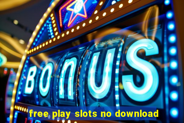 free play slots no download