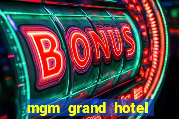 mgm grand hotel and casino in las vegas nevada