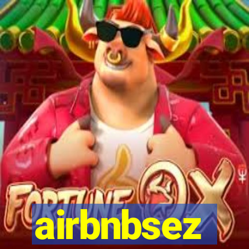 airbnbsez