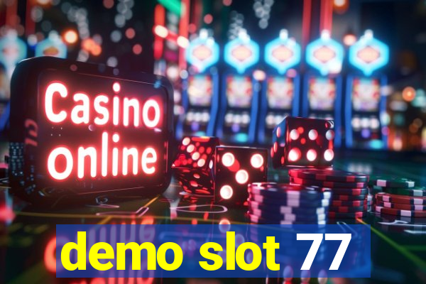 demo slot 77