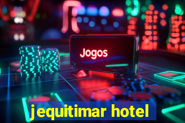 jequitimar hotel