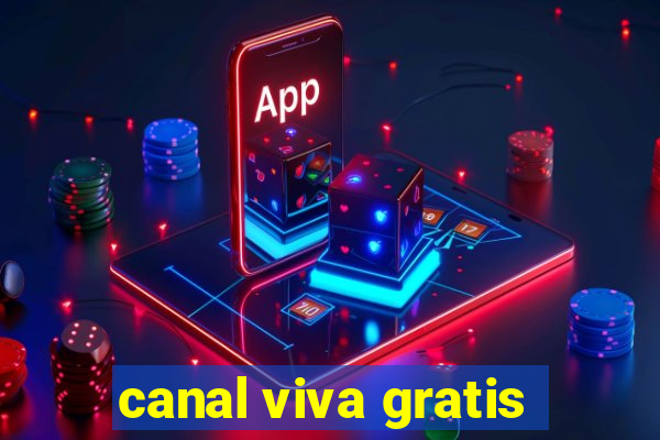 canal viva gratis