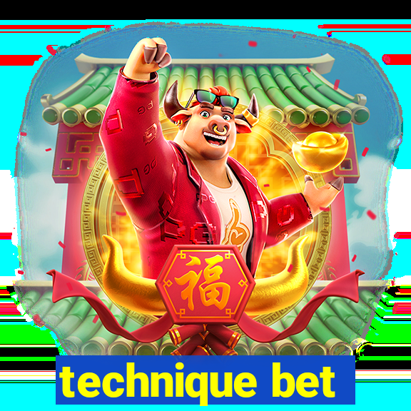 technique bet