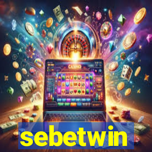 sebetwin