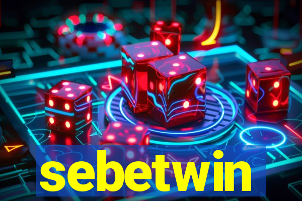 sebetwin