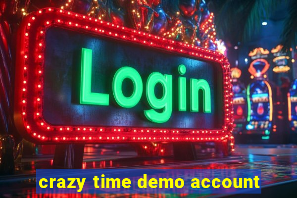 crazy time demo account