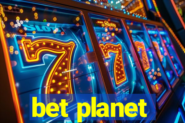 bet planet