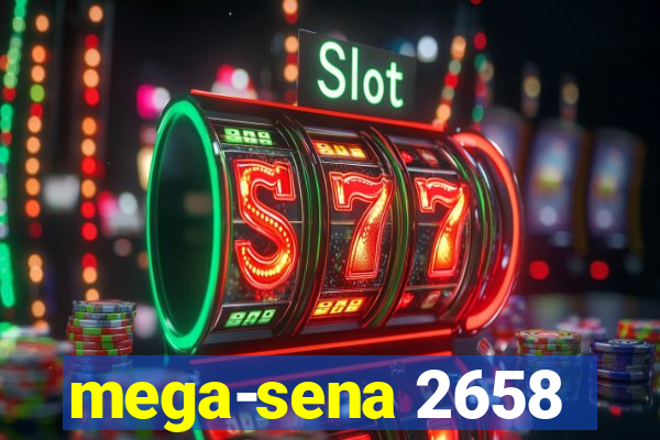 mega-sena 2658