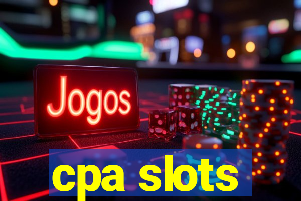 cpa slots