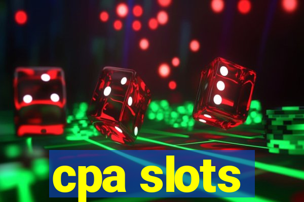 cpa slots