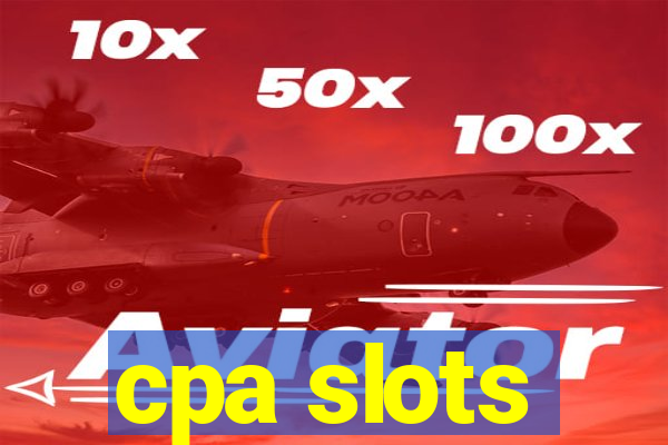 cpa slots