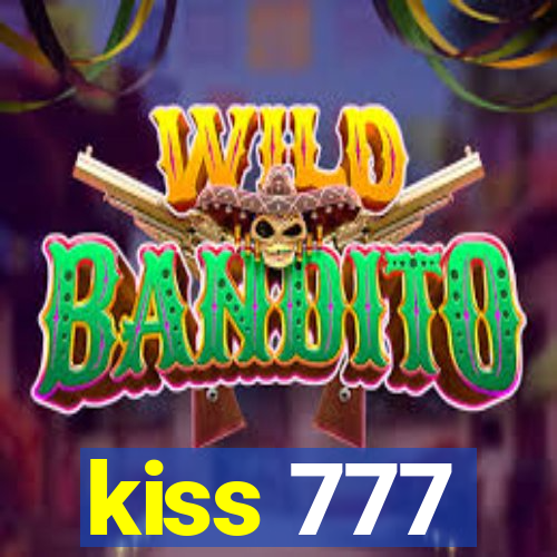 kiss 777