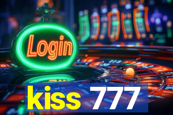 kiss 777