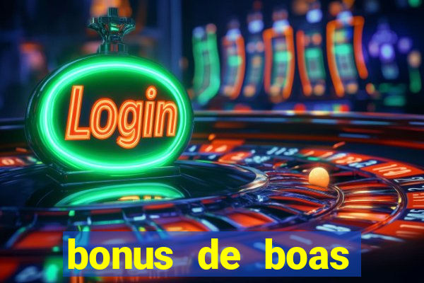 bonus de boas vindas cassino