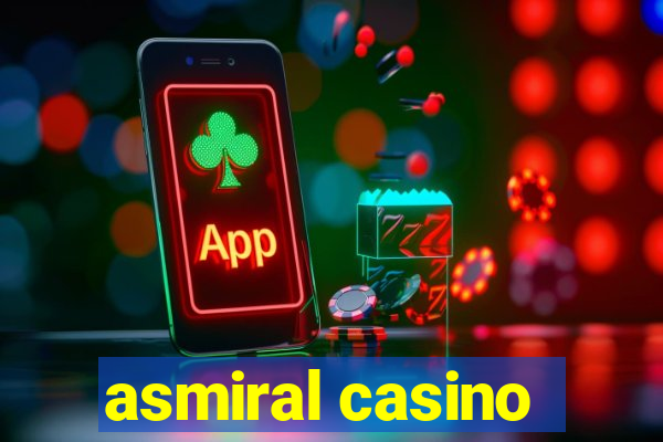 asmiral casino