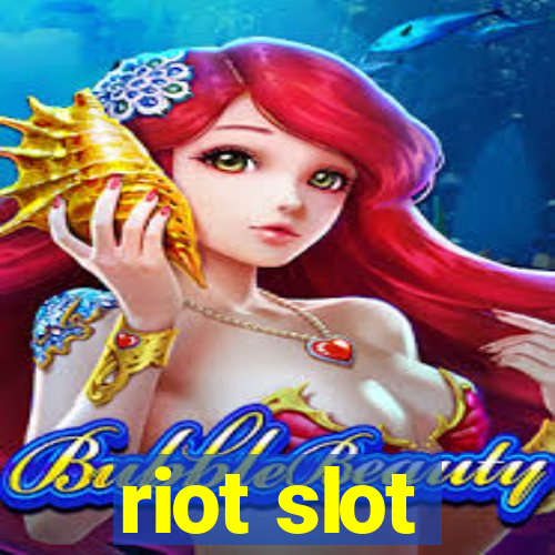 riot slot