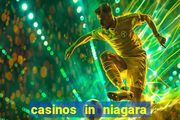 casinos in niagara falls ontario