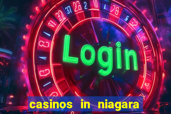 casinos in niagara falls ontario