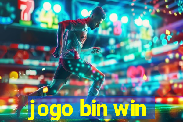 jogo bin win