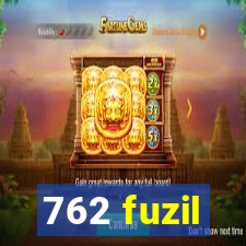 762 fuzil