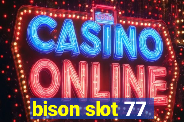 bison slot 77