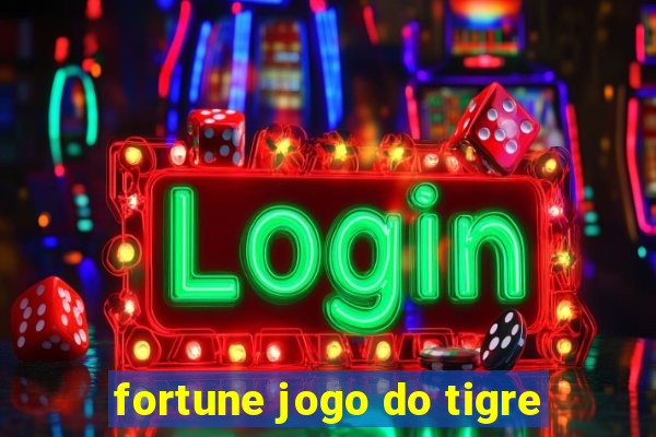 fortune jogo do tigre