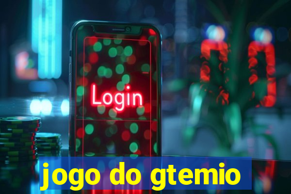 jogo do gtemio