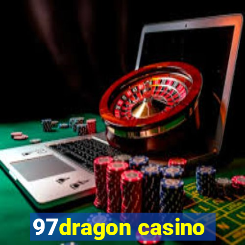 97dragon casino