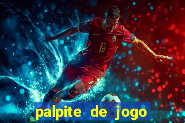 palpite de jogo para hoje