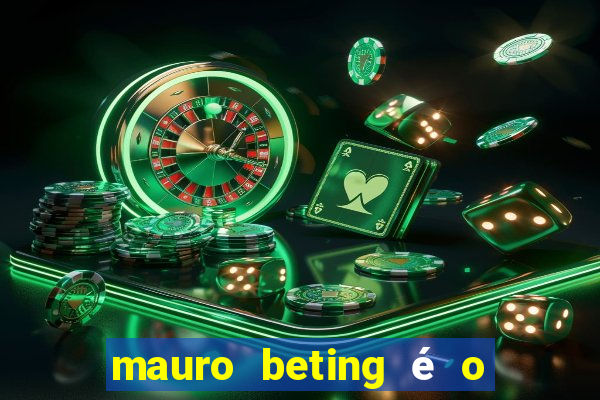 mauro beting é o dono da sportingbet