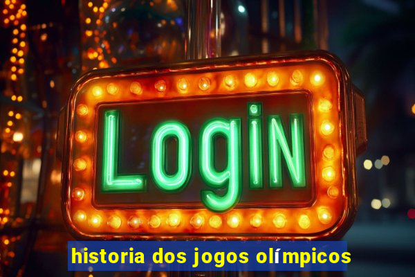 historia dos jogos olímpicos