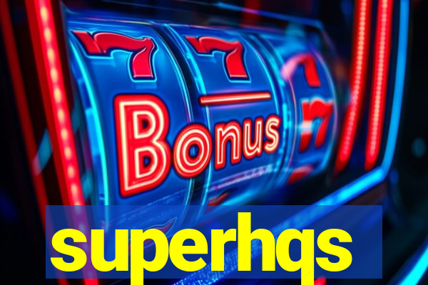 superhqs