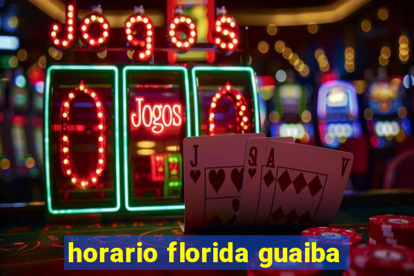 horario florida guaiba