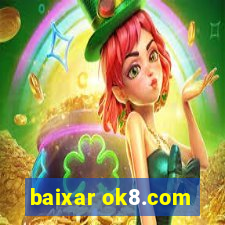 baixar ok8.com