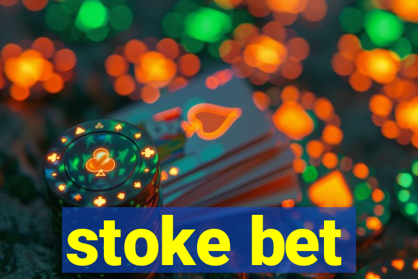 stoke bet