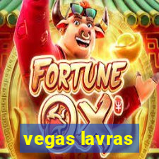 vegas lavras