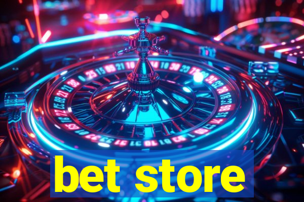 bet store