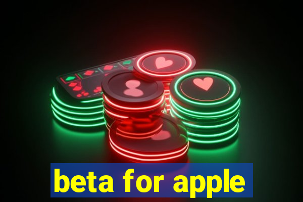 beta for apple