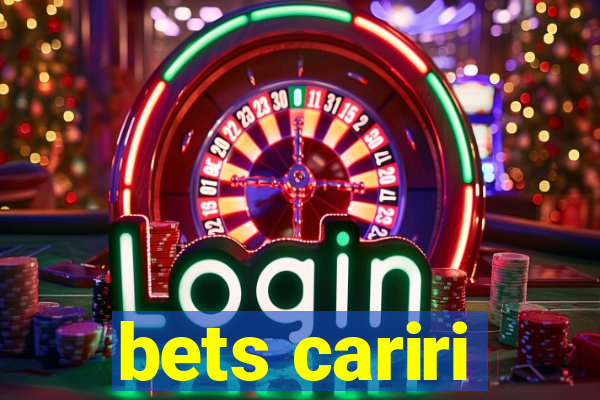 bets cariri