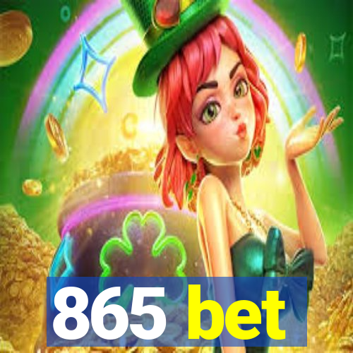 865 bet