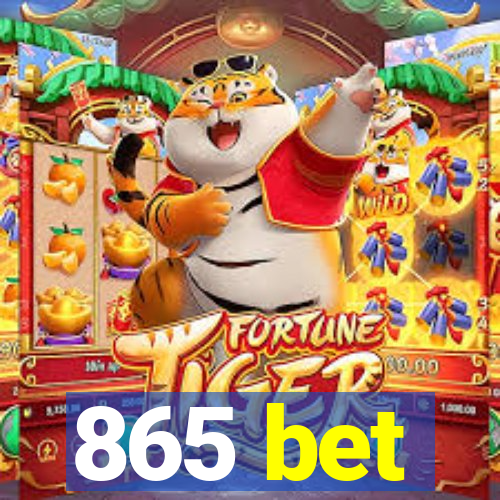 865 bet