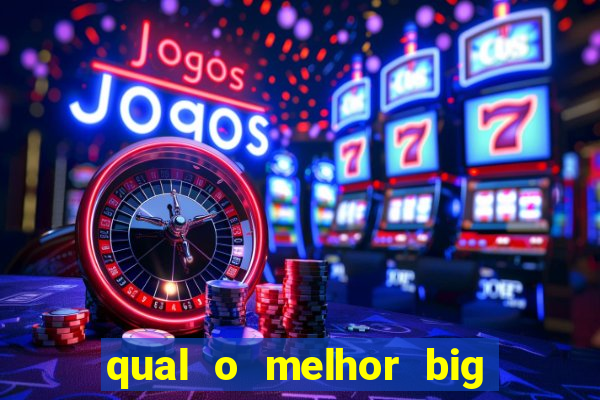 qual o melhor big bass para jogar